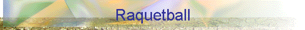 Raquetball