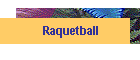 Raquetball